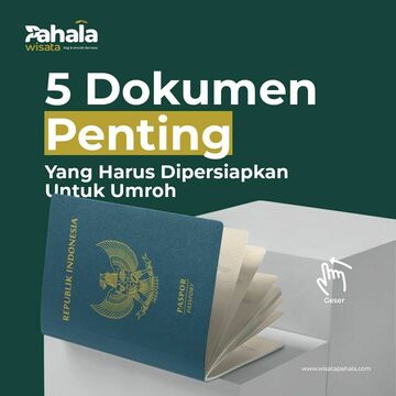 5 Dokumen Penting Yang Harus Dipersiapkan Untuk Umroh