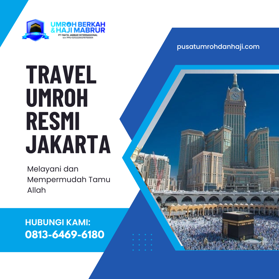 Travel Umroh Resmi di Jakarta | Layanan Profesional Travel Umroh Resmi di Jakarta | Layanan Profesional