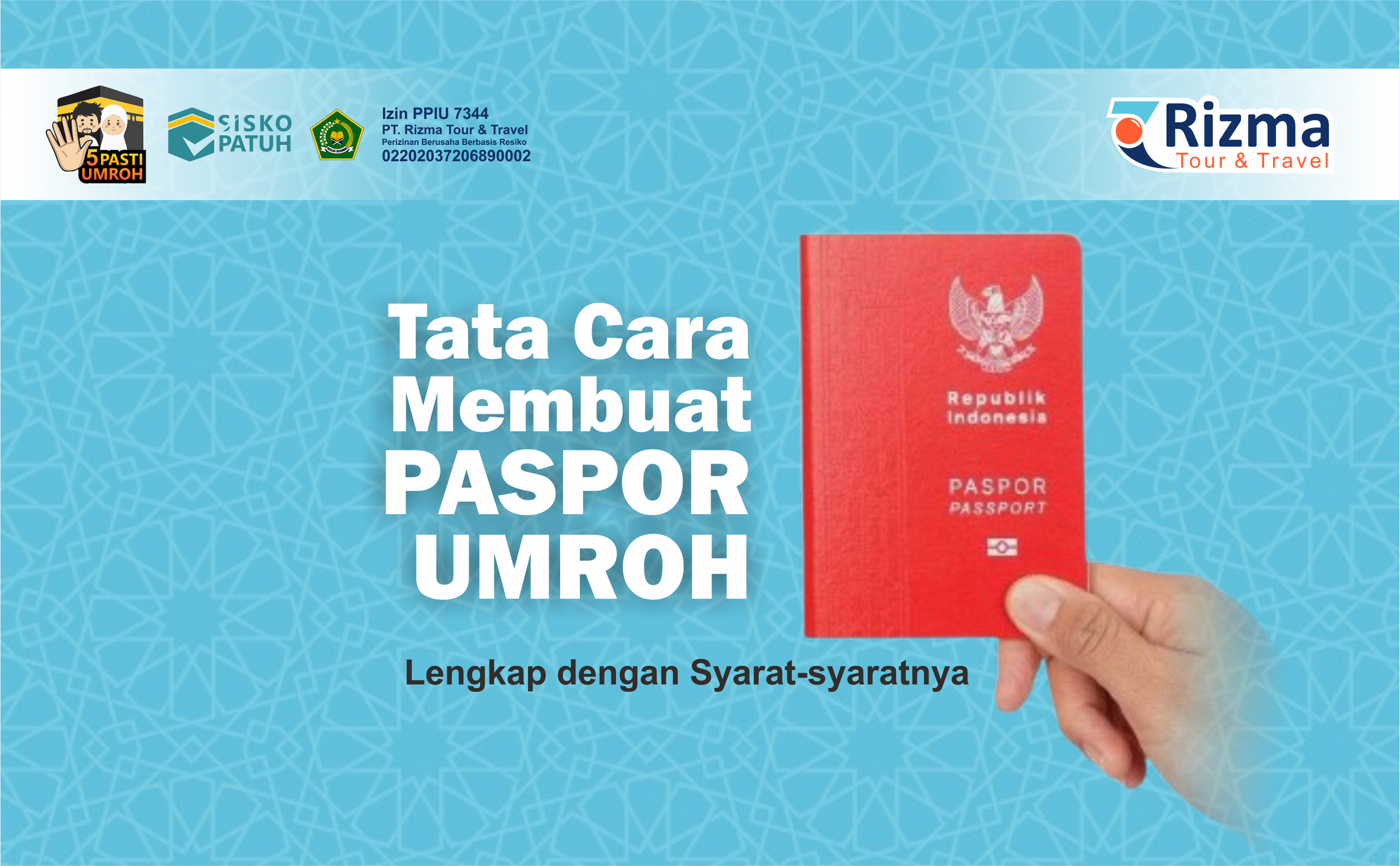 Tata Cara Membuat Paspor Umroh Lengkap dengan Syarat-syaratnya
