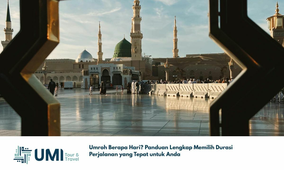 Umroh Berapa Hari? Panduan Lengkap Memilih Durasi Perjalanan yang Tepat untuk Anda Umroh Berapa Hari? Panduan Lengkap Memilih Durasi Perjalanan yang Tepat untuk Anda