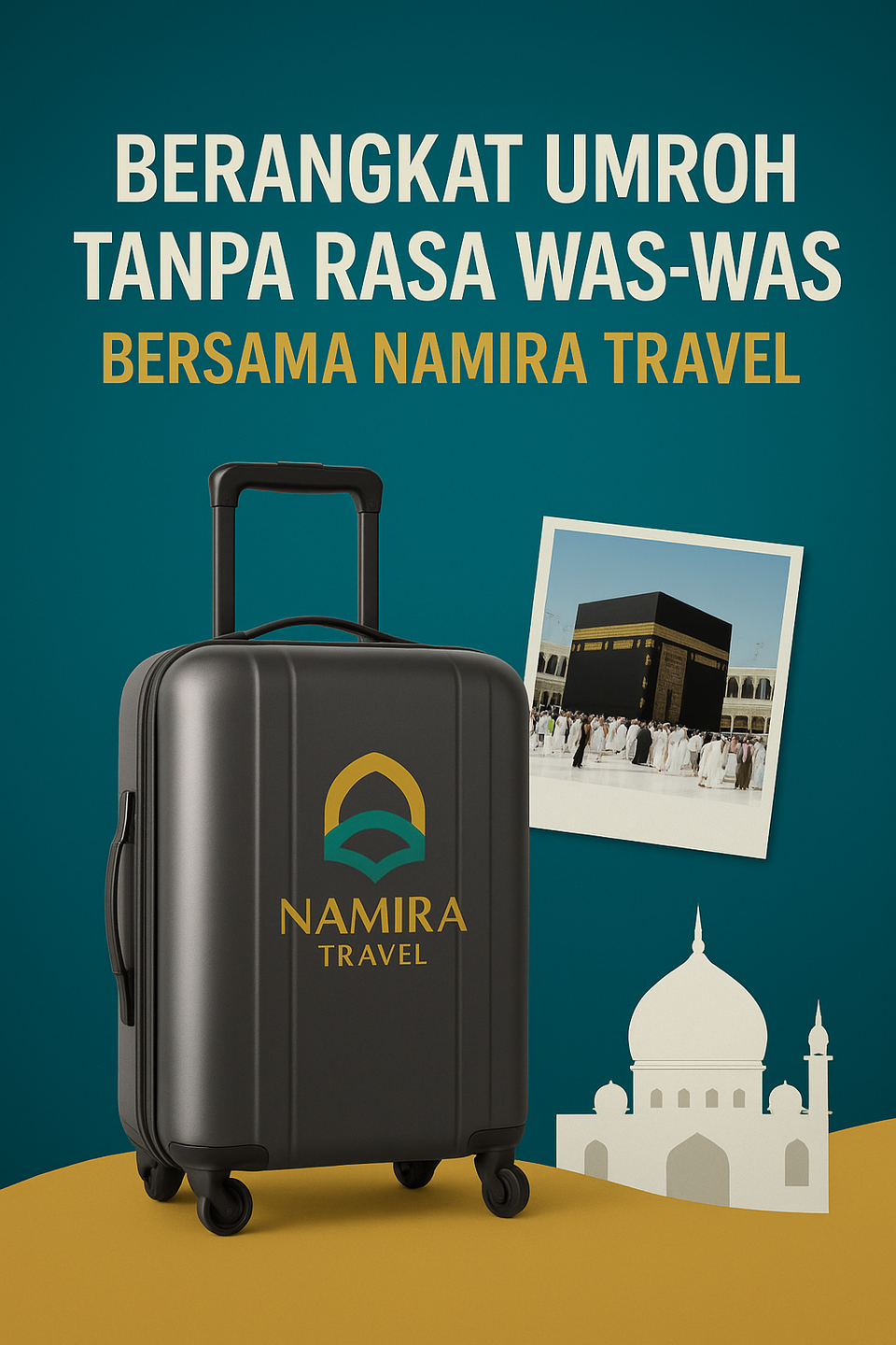 Berangkat Umroh Tanpa Rasa Was-Was Bersama Namira Travel 