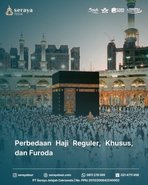 Perbedaan Haji Reguler, Khusus, dan Furoda