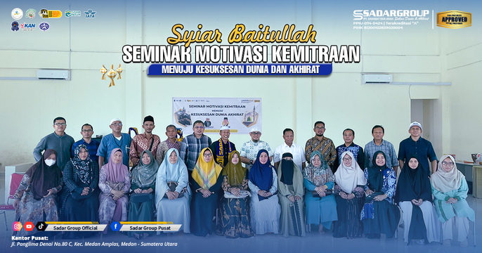 Syiar Baitullah di Batam: Seminar Motivasi Kemitraan Sadar Group untuk Sukses Dunia dan Akhirat