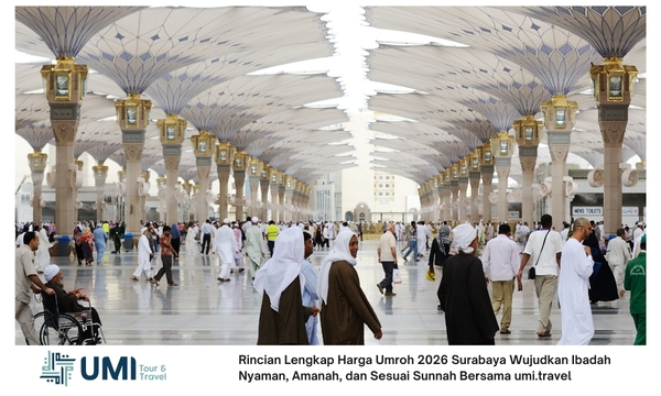 Rincian Lengkap Harga Umroh 2026 Surabaya Wujudkan Ibadah Nyaman, Amanah, dan Sesuai Sunnah Bersama umi.travel