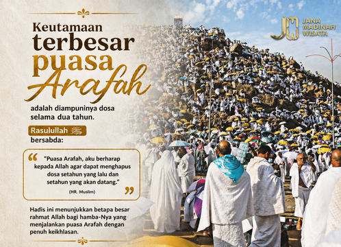 Keutamaan Puasa Hari Arafah: Amalan Istimewa Penghapus Dosa
