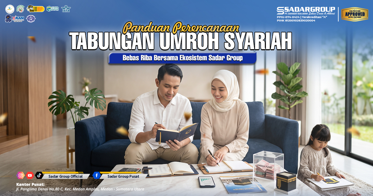 Panduan Perencanaan Tabungan Umroh Syariah Bebas Riba Bersama Ekosistem Sadar Group Panduan Perencanaan Tabungan Umroh Syariah Bebas Riba Bersama Ekosistem Sadar Group