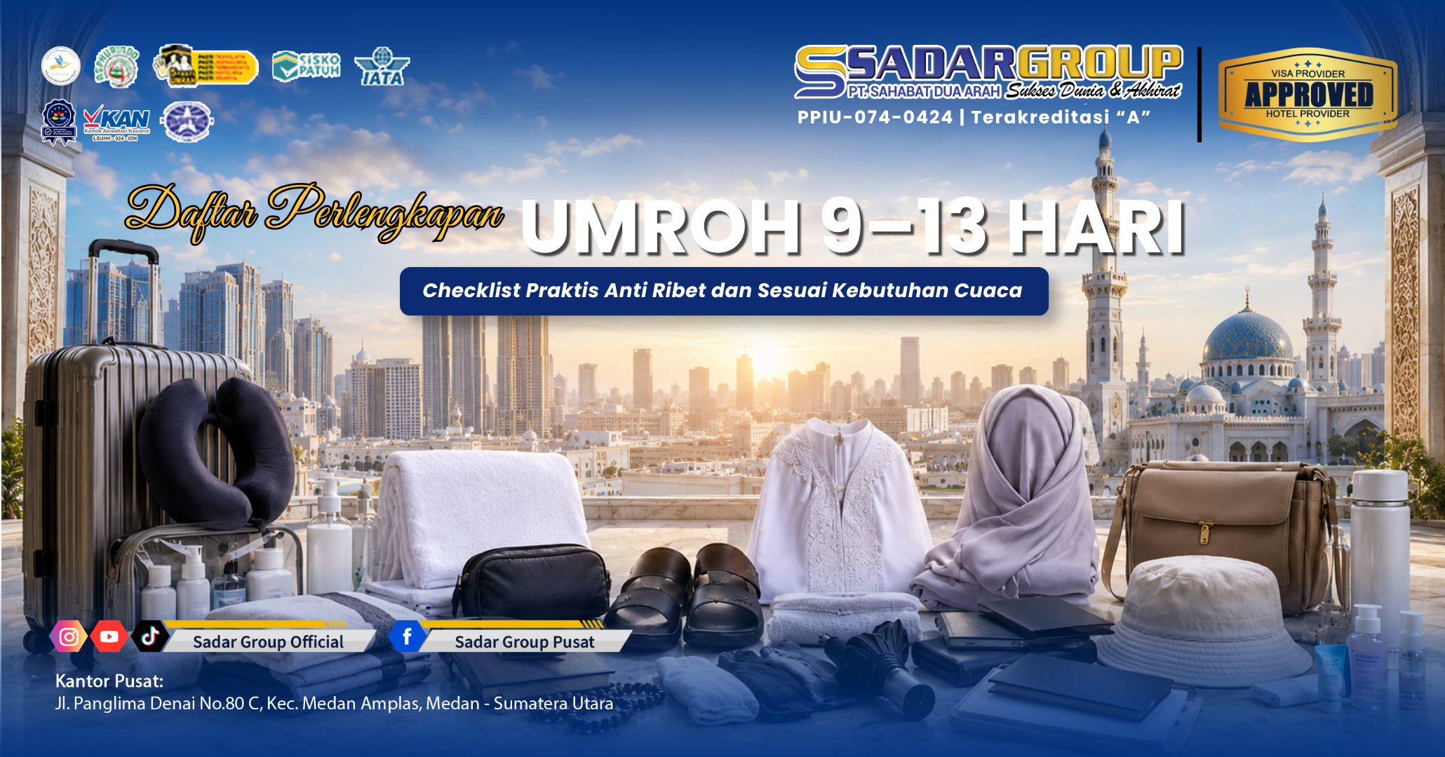 Daftar Perlengkapan Umroh Pria dan Wanita 9–13 Hari: Checklist Praktis Anti Ribet Daftar Perlengkapan Umroh Pria dan Wanita 9–13 Hari: Checklist Praktis Anti Ribet