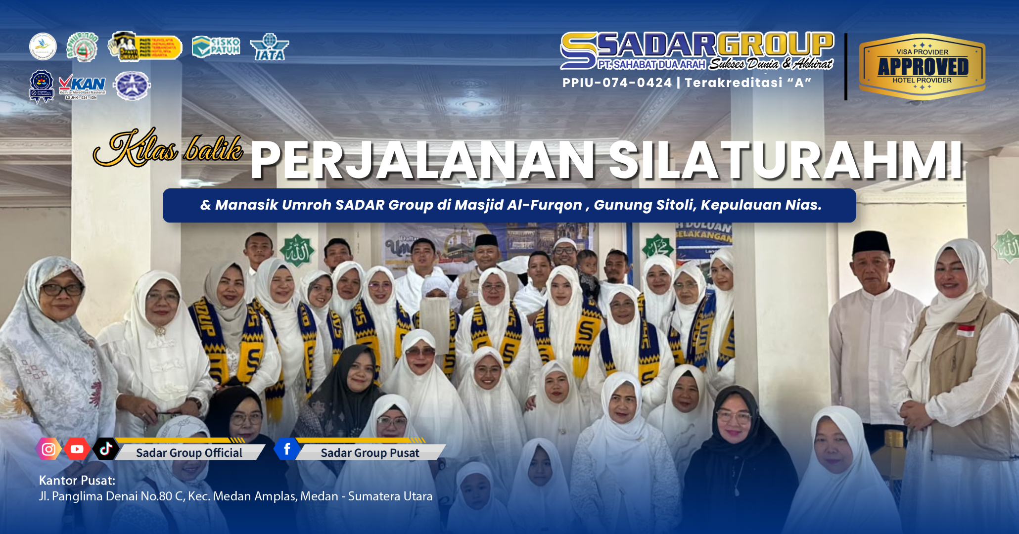 Kilas Balik Perjalanan Silaturahmi & Manasik Umroh Sadar Group di Mesjid Al-Furqon Gunungsitoli Nias Kilas Balik Perjalanan Silaturahmi & Manasik Umroh Sadar Group di Mesjid Al-Furqon Gunungsitoli Nias