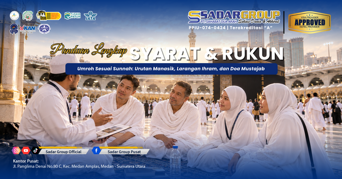 Panduan Lengkap Syarat dan Rukun Umroh Sesuai Sunnah: Manasik, Larangan & Doa Mustajab