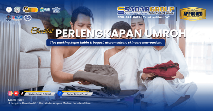 Checklist Perlengkapan Koper Umroh Pria dan Wanita: Panduan Packing Praktis