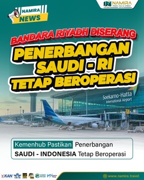 Bandara Riyadh Diserang, Penerbangan Saudi–Indonesia Dipastikan Tetap Beroperasi Normal