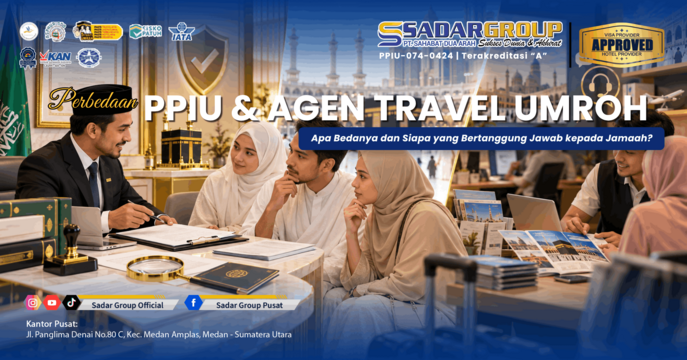 PPIU dan Agen Travel Umroh: Apa Bedanya dan Siapa yang Bertanggung Jawab kepada Jamaah?