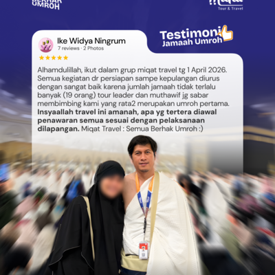 Testimoni jamaah Miqat Tour & Travel