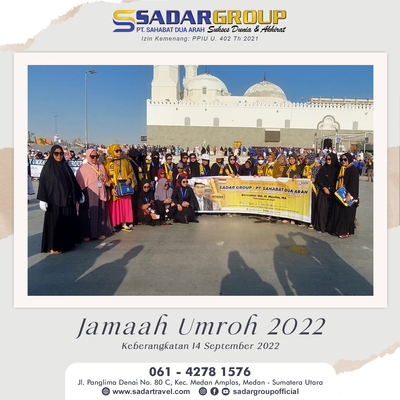 Rombongan Jamaah Umroh 14 September 2022  PT. SAHABAT DUA ARAH ( SADAR GROUP )