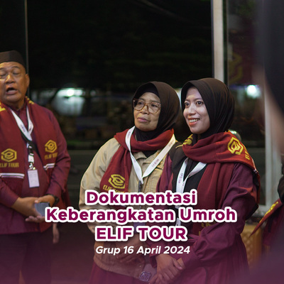 Group April 2024 Jamaah Elif Tour