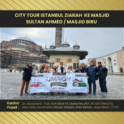 CITY TOUR ISTANBUL ZIARAH  KE MASJID SULTAN AHMED / MASJID BIRU 