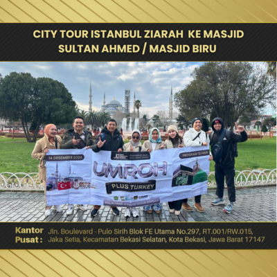 CITY TOUR ISTANBUL ZIARAH  KE MASJID SULTAN AHMED / MASJID BIRU 