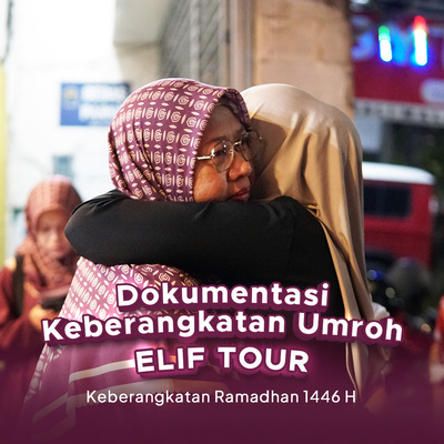 Group Ramadhan 1446H Jamaah Elif Tour