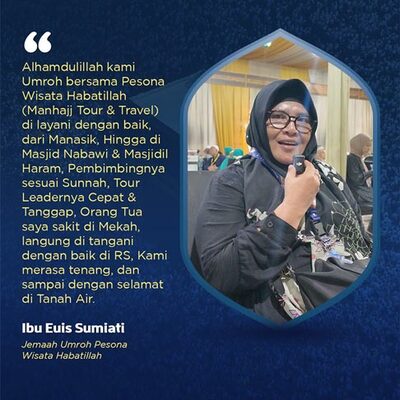 Testimonial Jemaah Manhajj Travel - Ibu Euis 