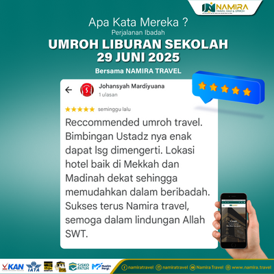 Testimoni Jamaah Umroh Special Liburan Sekolah 29 Juni 2025