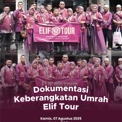Group Agustus 1447H Jamaah Elif Tour