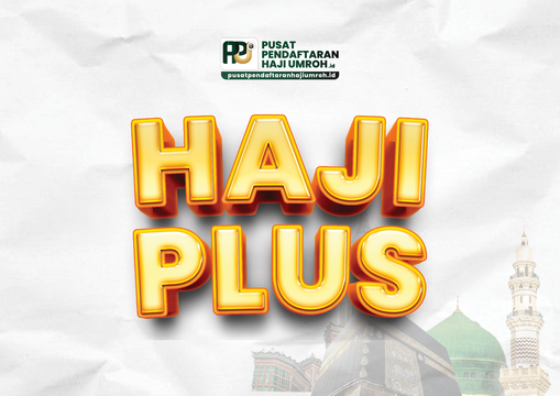 HAJI PLUS | Masa Tunggu 5 - 9 Tahun