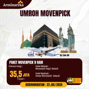 PAKET UMROH MOVENPICK 22 JULI 2025 ARMINAREKA