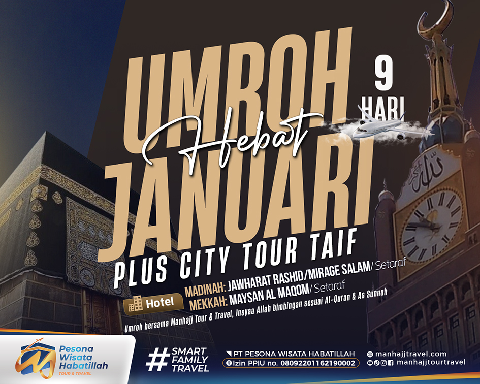 UMRAH HEBAT Plus Taif Keberangkatan Januari 2025