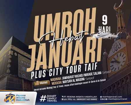 UMRAH HEBAT Plus Taif Keberangkatan Januari 2025