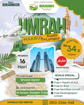 Umrah Arbain Makbul via Kuala Lumpur (Banjarmasin)