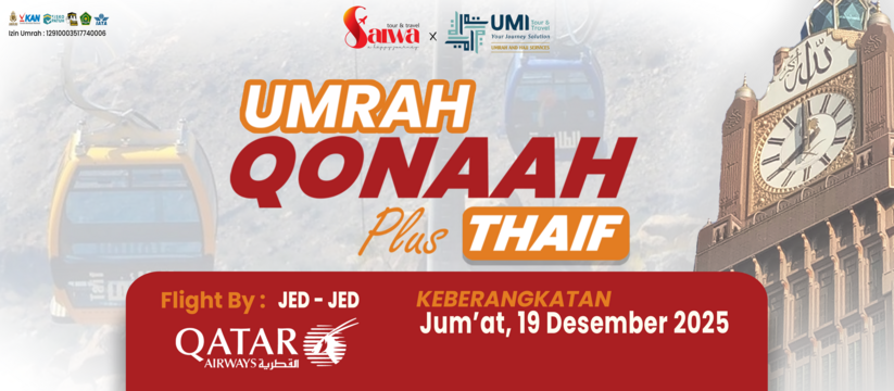 UMRAH PLUS THAIF 9 HARI QONAAH  SALWA 19 DESEMBER 2025