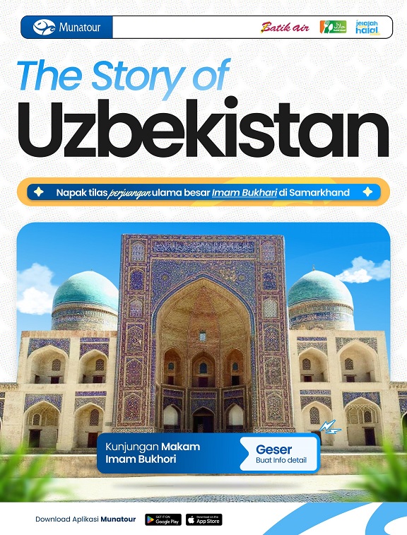 The Story of Uzbekistan: Napak Tilas Imam Bukhari & Tour Sejarah Asia Tengah 19 Desember 2025