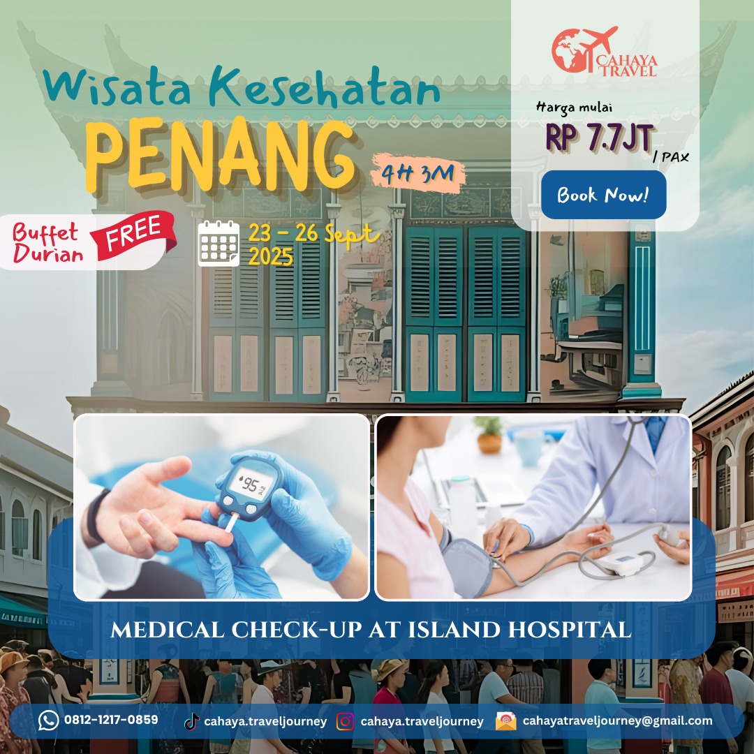 WISATA KESEHATAN PENANG 23 - 26 SEP 2025