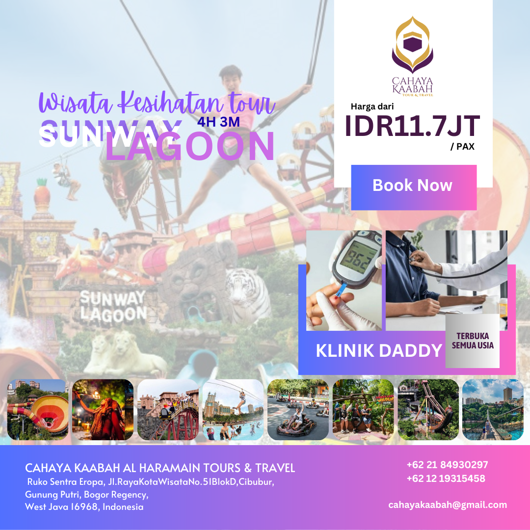 WISATA KESIHATAN TOUR SUNWAY LAGOON 4H3M 7 - 10 OKT 2025
