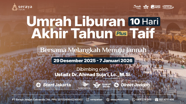 Umrah Liburan Akhir Tahun Plus Taif: 29 Desember 2025 (10 Hari) 