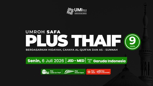 UMROH PLUS THAIF 9 HARI PAKET SAFA 6 JULI 2026