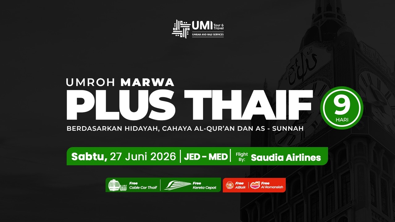 UMROH PLUS THAIF 9 HARI PAKET MARWA 27 JUNI 2026