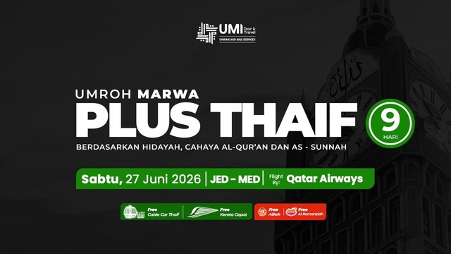 UMROH PLUS THAIF 9 HARI PAKET MARWA 27 JUNI 2026