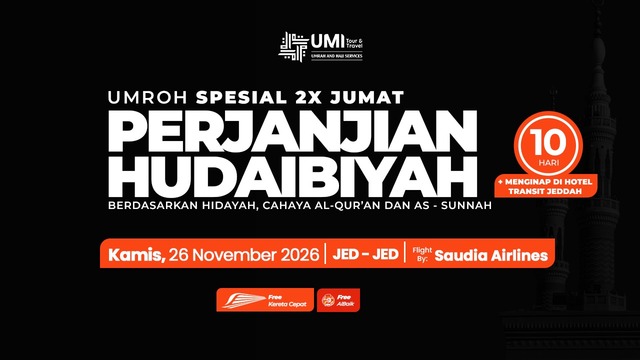 UMROH 2X JUMAT 10 HARI SPESIAL PERJANJIAN HUDAIBIYAH 26 NOVEMBER 2026