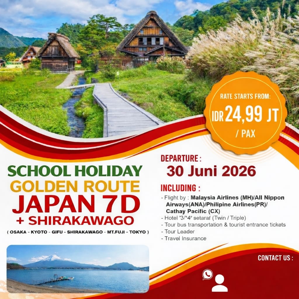 SCHOOL HOLIDAY GOLDEN ROUTE + SHIRAKAWAGO 30 JUNI 2026 
