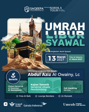 UMROH SAQEEFA AWAL SYAWAL 13 MARET 2027