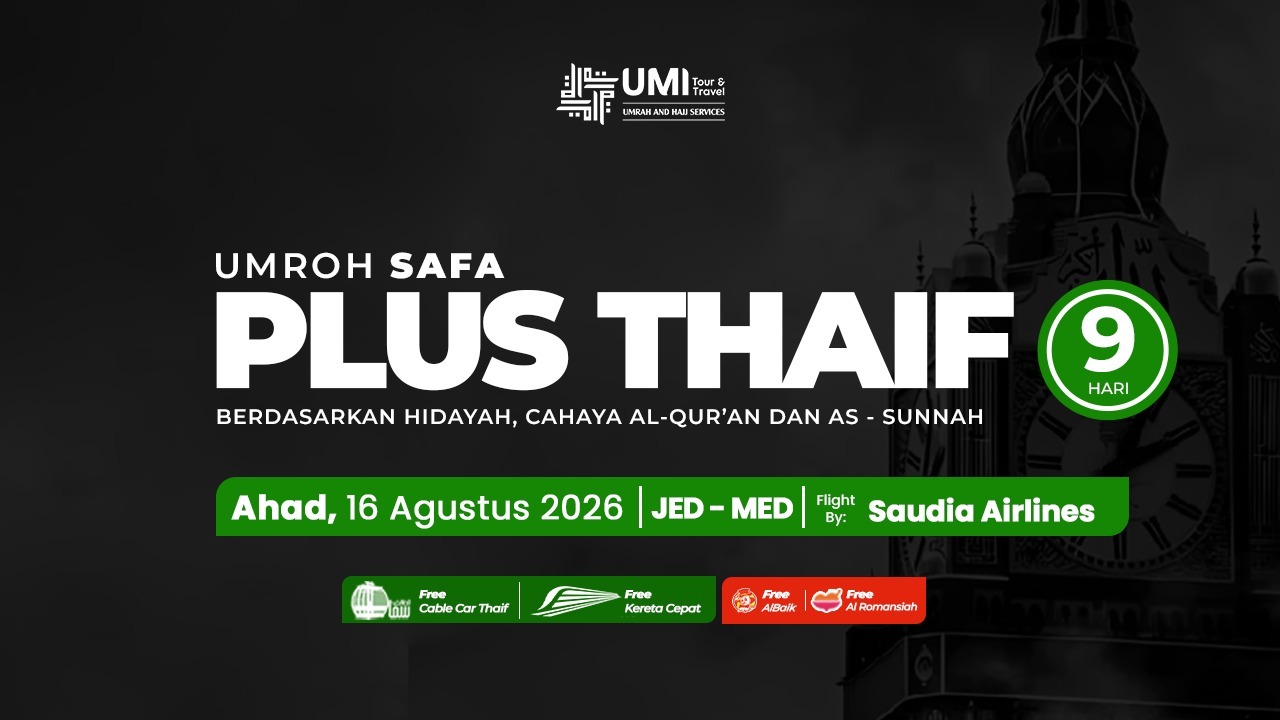 UMROH PLUS THAIF 9 HARI PAKET SAFA 16 AGUSTUS 2026