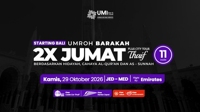 UMROH BARAKAH 2X JUMAT PLUS CITY TOUR THAIF 11 HARI STARTING BALI 29 OKTOBER 2026
