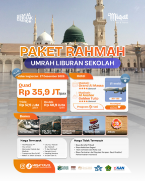 PAKET RAHMAH UMROH LIBURAN SEKOLAH 35 JUTAAN ALL IN FREE KERETA CEPAT!