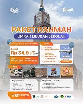PAKET RAHMAH UMROH LIBURAN SEKOLAH 34 JUTAAN ALL IN FREE KERETA CEPAT!