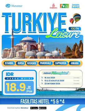 Turkiye Leisure 10 Hari 7 Malam: Jelajahi Pesona Turki dari Istanbul hingga Cappadocia Juli - Oktober