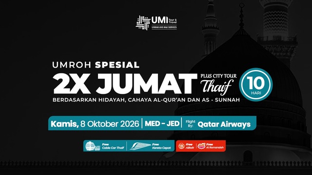UMROH 2X JUMAT PLUS THAIF 10 HARI 8 OKTOBER 2026