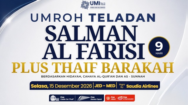 UMROH TELADAN SALMAN AL FARISI PLUS THAIF 9 HARI PAKET BARAKAH 15 DESEMBER 2026