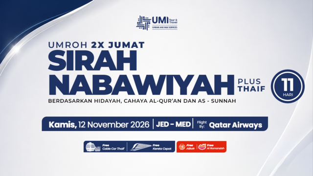 UMROH 2X JUMAT SIRAH NABAWIYAH PLUS THAIF 11 HARI 12 NOVEMBER 2026