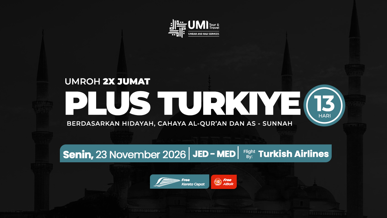 UMROH PLUS TURKIYE 13 HARI 2X JUMAT 23 NOVEMBER 2026